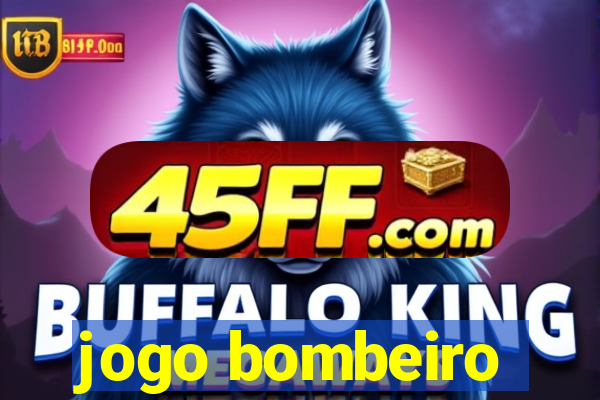 jogo bombeiro